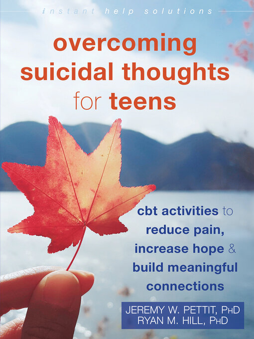 Title details for Overcoming Suicidal Thoughts for Teens by Jeremy W. Pettit - Available